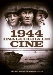 1944. Una Guerra De Cine