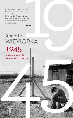 Bertrand.pt - 1945. Cómo El Mundo Descubrió El Horror