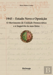 1945 - Estado Novo e Oposição