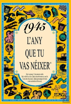Bertrand.pt - 1945 L'Any Que Tu Vas Néixer