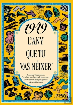 Bertrand.pt - 1949 L'Any Que Tu Vas Néixer