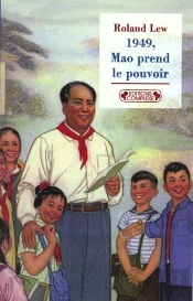1949, Mao Prend Le Pouvoir