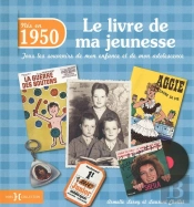 1950  Le Livre De Ma Jeunesse