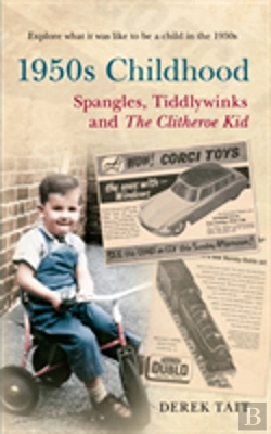 Bertrand.pt - 1950s Childhood: Spangles, Tiddlywinks And The Clitheroe Kid