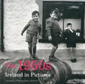 1950s Ireland In Pictures