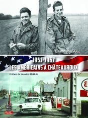 1951-1967 Les Américains À Châteauroux