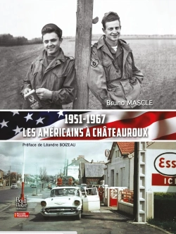 Bertrand.pt - 1951-1967, Les Américains À Châteauroux : Nouvelle Version