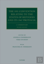 1951 Convention Relating To The Status Of Refugees And Its 1967 Protocol