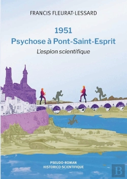 Bertrand.pt - 1951 - Psychose À Pont-Saint-Esprit : L'Espion Scientifique