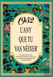 1952 L'Any Que Tu Vas Néixer