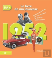 1952, Le Livre De Ma Jeunesse - Nouvelle Edition