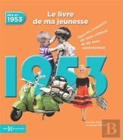1953, Le Livre De Ma Jeunesse - Nouvelle Edition