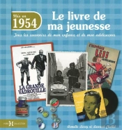 1954  Le Livre De Ma Jeunesse