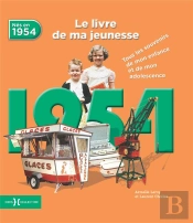 1954, Le Livre De Ma Jeunesse - Nouvelle Edition