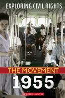 1955 (Exploring Civil Rights: The Movement)