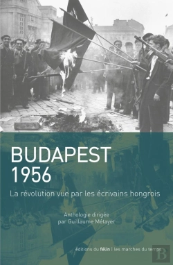 Bertrand.pt - 1956 Vu Par Les Écrivains Hongrois