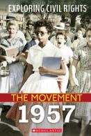 1957 (Exploring Civil Rights: The Movement)