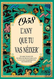 1958 L'Any Que Tu Vas Néixer