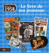 1958  Le Livre De Ma Jeunesse