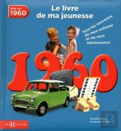 1960, Le Livre De Ma Jeunesse - Nouvelle Edition