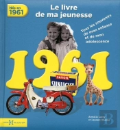 1961, Le Livre De Ma Jeunesse - Nouvelle Edition