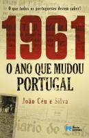 1961 - O ano que mudou Portugal