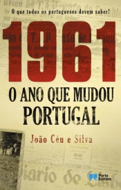 1961 - O ano que mudou Portugal
