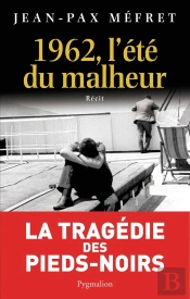 1962, L'Été Du Malheur