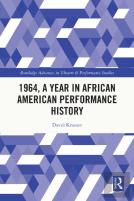 1964, A Year In African American Performance History