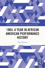 1964, A Year In African American Performance History
