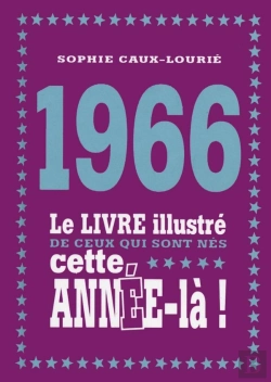 Bertrand.pt - 1966 Le Livre Illustre De Ceux Qui Sont Nes Cette Annee-La