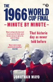 1966 World Cup Final: Minute By Minute