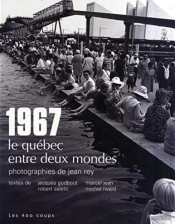 1967 Le Quebec Entre Deux Mondes