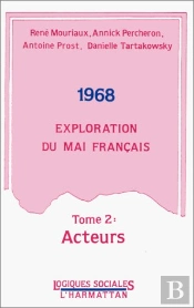 1968 ; Exploration Du Mai Français T.2 ; Acteurs