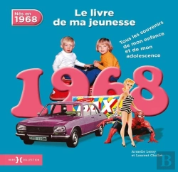 Bertrand.pt - 1968, Le Livre De Ma Jeunesse