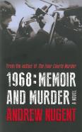 1968: Memoir And Murder