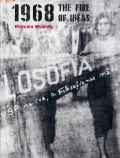 1968: The Fire Of Ideas