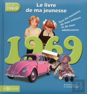 1969, Le Livre De Ma Jeunesse - Nouvelle Edition