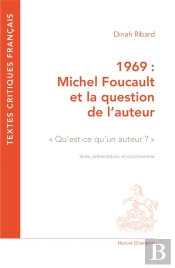 1969 : Michel Foucault Et La Question De L'Auteur ; Qu'Est-Ce Qu'Un Auteur ?