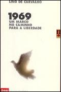 1969 - Um Marco no Caminho para a Liberdade