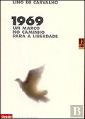 1969 - Um Marco no Caminho para a Liberdade