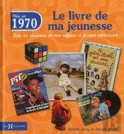 1970  Le Livre De Ma Jeunesse