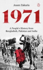 1971 A People'S History From Bangladesh, Pakistan And India