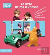 1971, Le Livre De Ma Jeunesse - Nouvelle Edition