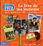 1972  Le Livre De Ma Jeunesse