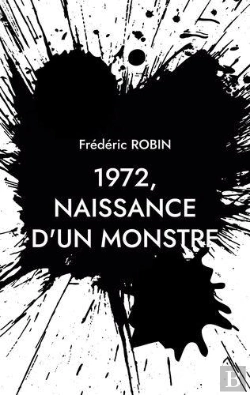 Bertrand.pt - 1972 Naissance D Un Monstre