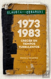 1973-1983. Crecer En Tiempos Turbulentos