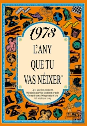 1973 L'Any Que Tu Vas Néixer