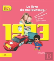 1973, Le Livre De Ma Jeunesse - Nouvelle Edition