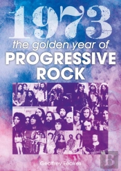 1973 The Golden Year Of Progressive Rock